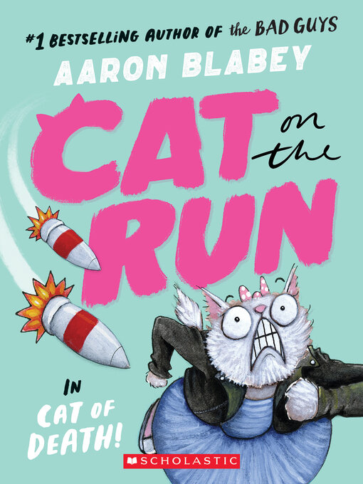 Title details for Cat on the Run in Cat of Death! by Aaron Blabey - Wait list